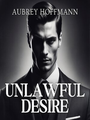cover image of Unlawful Desire
